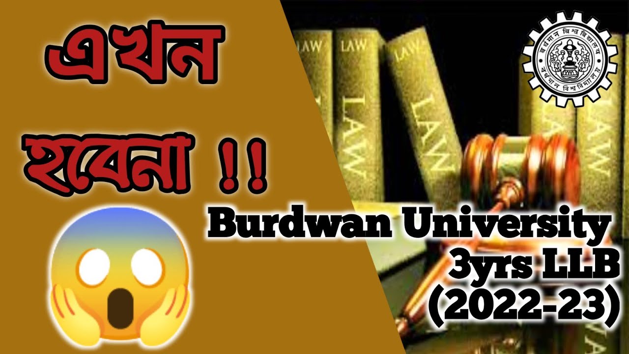 When Will Be Burdwan University 3yrs Llb Admission 2022-23? - YouTube