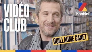 Guillaume Canet - Vidéo Club