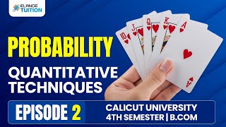 PROBABILITY|QT | QUANTITATIVE TECHNIQUE|CALICUT UNIVERSITY| SIXTH SEM B COM | CORPORATE REGULATIONS|