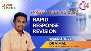 6 am Medical Club : Target NEET-PG 2022 - Rapid Response Revision - VASCULITIS by Prof Vimal