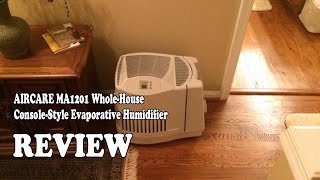 Review AIRCARE MA1201 Whole-House Console-Style Evaporative Humidifier 2020