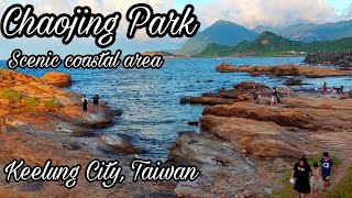 CHAOJING PARK COAST, KEELUNG CITY #memories #travel #vlog