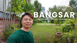 孟沙稀有单层独立洋房，Bangsar Rare Single Storey Bungalow