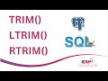 TRIM(); LTRIM(); RTRIM() | Scalar String Function in SQL
