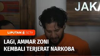 Kedua Kalinya Terjerat Narkoba, Ammar Zoni Minta Maaf pada Istri dan Keluarga | Liputan 6