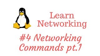 Practical Networking Commands pt.1 (4/14)