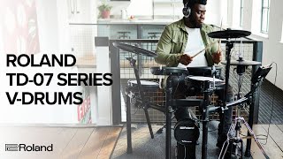 Introducing the Roland TD-07 Series V-Drums