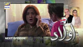 Aulaad Episode 7 - Presented by Brite - Teaser - ARY Digital Drama