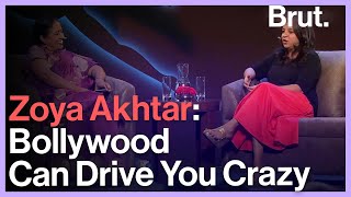 Zoya Akhtar: Bollywood Can Drive You Crazy