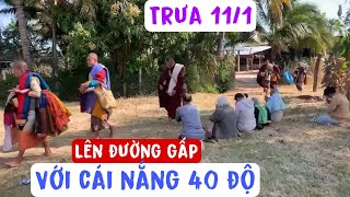 🔴TRỰC TIẾP TRƯA 11/1 TRỜI NẮNG 40 ĐỘ Đoàn Văn Báu - Về miền đất Phật