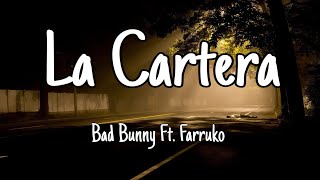 Farruko, Bad Bunny - La Cartera (LETRA)