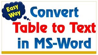 How to Convert Table to Text in MS Word 2007, 2010, 2013 & 2016