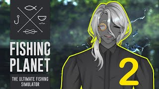 【🔴Fishing Planet EP 2】ไม่ได้มาตกปลา แต่มาตกคุณค่ะที่รัก