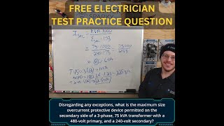 Electrician Test Prep - Transformer OCPD Calculation - Code Question and Solution