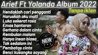 Download Lagu Arief Ft Yolanda Full album 2022 Tanpa iklan... MP3 Gratis
