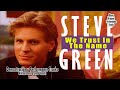 Steve Green - We Trust In The Name Of The Lord Our God - Performance Tracks Original