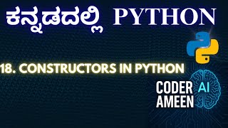 Constructors in Python Explained in Kannada | Python OOP Kannada Tutorial Python Programming Kannada