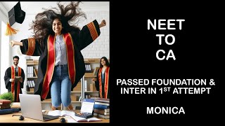 NEET to CA How i passed CA Foundation and Inter in first attempt | Monica