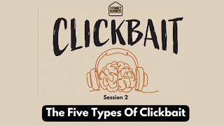 How to Identity the Five Types of Clickbait [Clickbait Mini-Series #2]