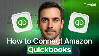 How to Connect Amazon Business to QuickBooks Online (2026) – Step-by-Step Tutorial