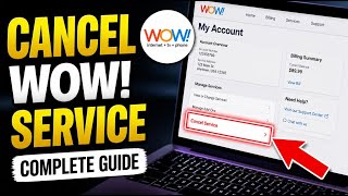 How to Cancel Your Service with WOW! - Complete Guide