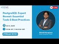 PostgreSQL Expert Reveal: Essential Tools & Best Practices