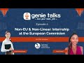 Internship at the European Commission | GenieTalks [S1E2] #EMAProjects