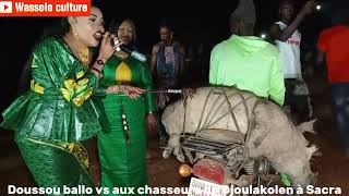 Doussou ballo vs aux chasseurs de Djoulakolen