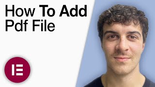 How to Add PDF File to Elementor [2025 Full Guide]