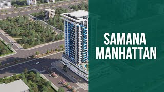 Samana Manhattan at JVC