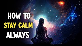 How to Stay Calm in Any Situation