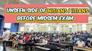 How NITians / IITians Study before Midsem Exam || Unseen Side of NITians /IITians || Collegelife