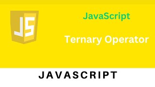 #10 JavaScript Ternary Operator | JavaScript Tutorial for Beginners