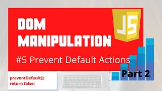 Prevent Default Browser Action | DOM Manipulation-05 Part 2