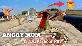 Angry MOM Crazy Parkour POV | by Best Indian Parkour  @Flyingmeenaboi