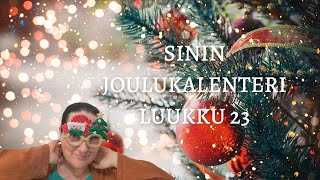 SININ JOULUKALENTERI, Luukku 23