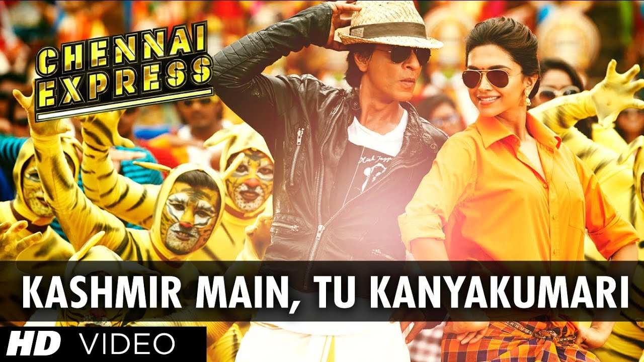 "Kashmir Main Tu Kanyakumari" Chennai Express Song | Shahrukh Khan ...