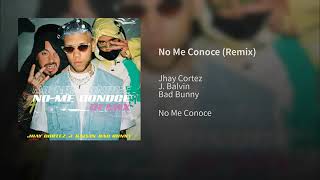 Jhay Cortez, J Balvin, Bad Bunny - No Me Conoce [Remix] (Audio)