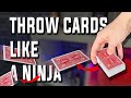 THROW CARDS LIKE A NINJA TUTORIAL