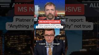 MS NOW EXCLUSIVE: Platner responds to NYT report: 'Anything alleging physicality' not true