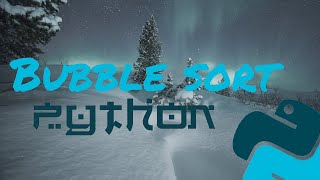 Bubble Sort: Realization, Descending and Ascending order | Python