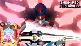 Super Sentai: Legend Wars (スーパー戦隊レジェンドウォーズ) Super skill #203 | Shishi Red Super Skill.