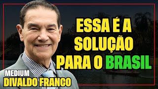 DIVALDO FRANCO INCORPORA BEZERRA DE MENEZES E FALA SOBRE O FUTURO DO BRASIL