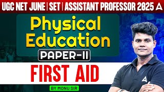 UGC NET June 2025 | Physical Education Paper 2 First Aid | By Monu Sir