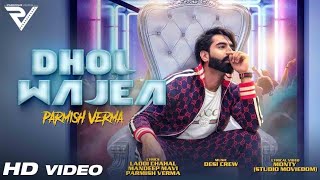 DHOL WAJEA | Musicseries | Parmish Verma || Desi Crew || Latest Punjabi Songs 2018