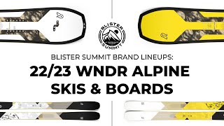 2023 WNDR Alpine Skis \u0026 Snowboards | Blister Summit Brand Lineup