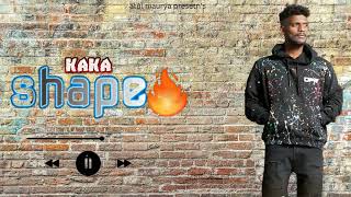 Shape (official song) - kaka ji | new 2023 panjabi song |