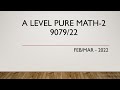 AS & A Level Pure Mathematics Paper 2 9709/22 Feb/Mar 2022