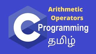 Arithmetic Operators | C programming | Tamil Stack | Part - 2