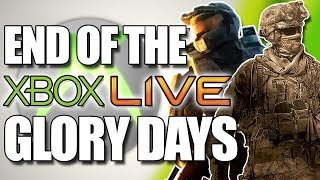 What happened to the Glory Days Of Xbox Live?